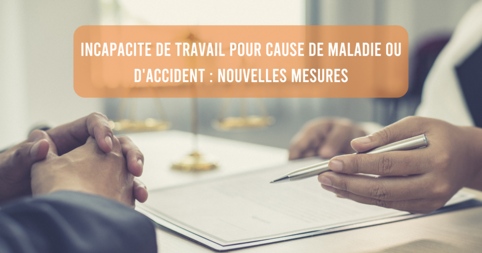 Incapacité de travail pour cause de maladie ou d'accident : Nouvelles ...