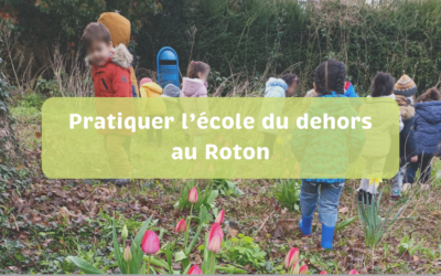 Pratiquer l’école du dehors au Roton | Un projet de cocréation d’un jardin partagé avec le jardin partagé de la Broucheterre