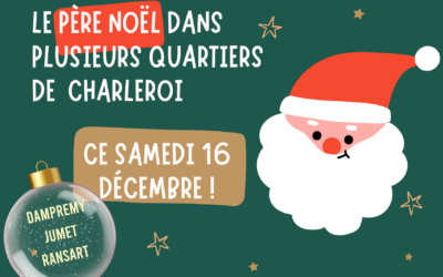 Le Père Noël dans différents quartiers de Charleroi ce 16 décembre  !